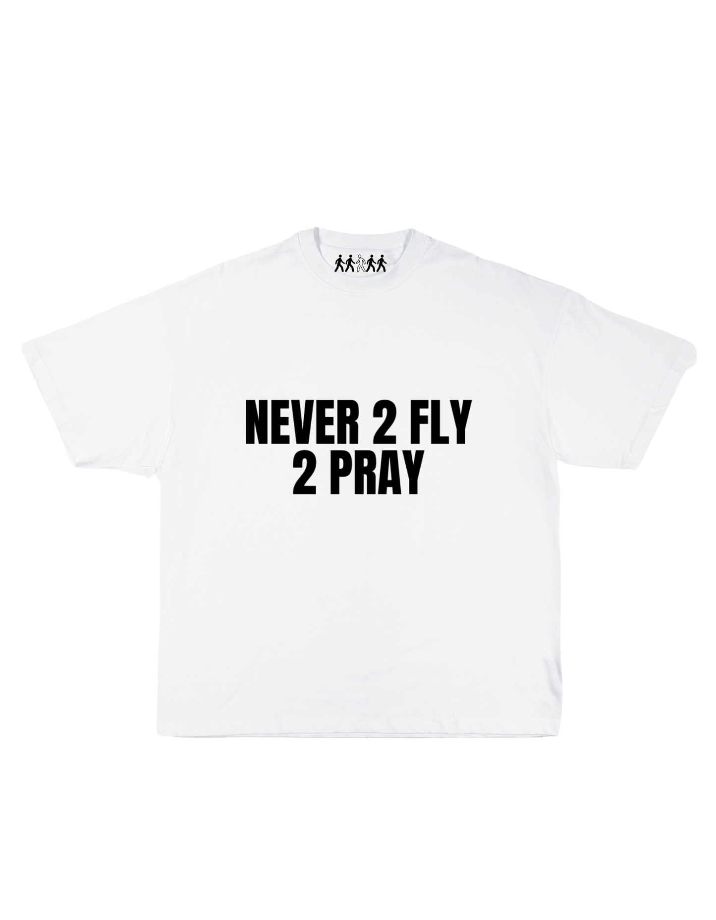 NEVER 2 FLY 2 PRAY - WHITE