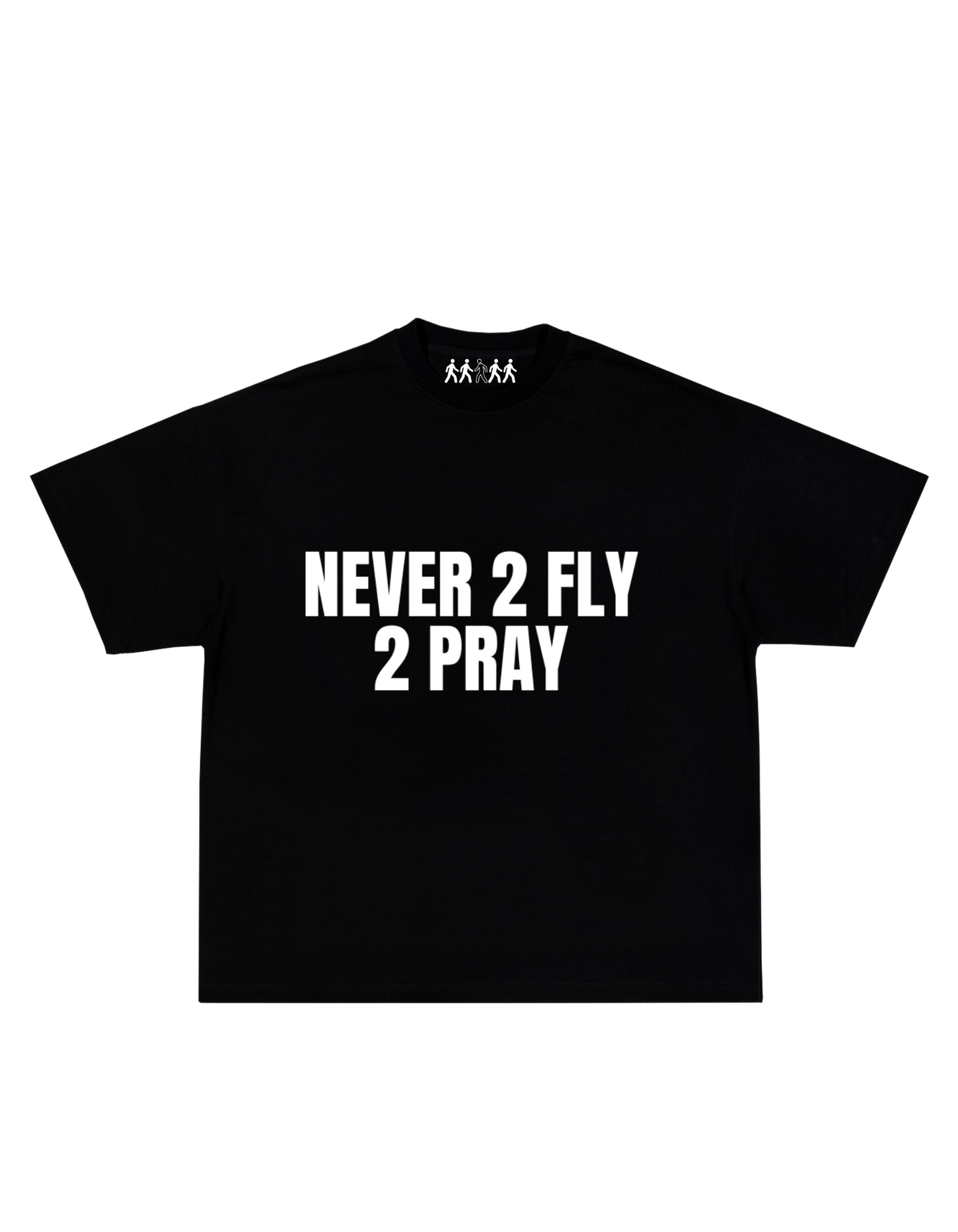 NEVER 2 FLY 2 PRAY - BLACK